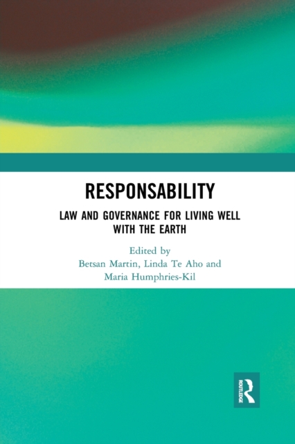 ResponsAbility : Law and Governance for Living Well with the Earth, Paperback / softback Book