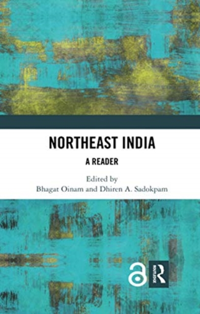 Northeast India : A Reader, Paperback / softback Book