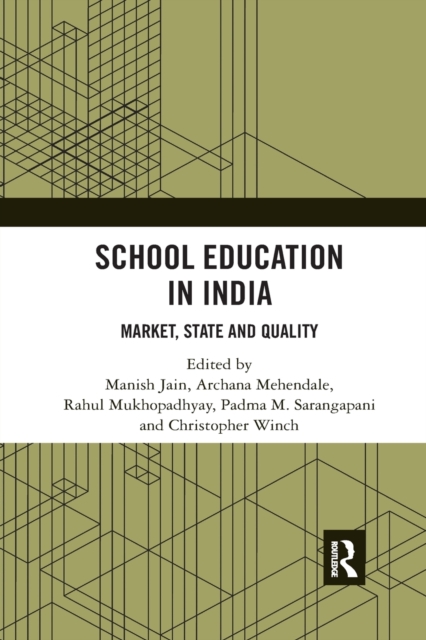School Education in India : Market, State and Quality, Paperback / softback Book