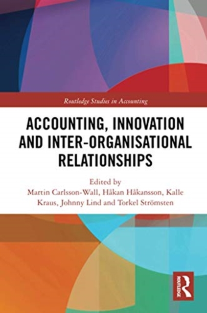 Accounting, Innovation and Inter-Organisational Relationships, Paperback / softback Book
