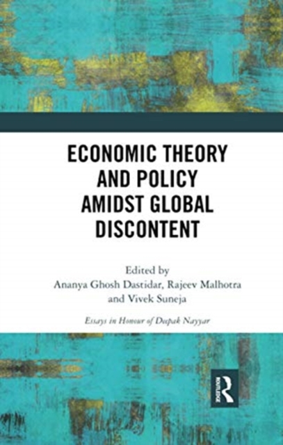 Economic Theory and Policy amidst Global Discontent, Paperback / softback Book