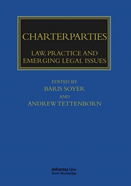 Charterparties : Law, Practice and Emerging Legal Issues, Paperback / softback Book
