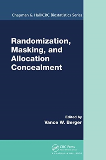 Randomization, Masking, and Allocation Concealment, Paperback / softback Book