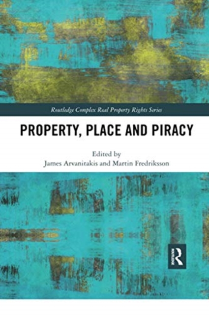 Property, Place and Piracy, Paperback / softback Book