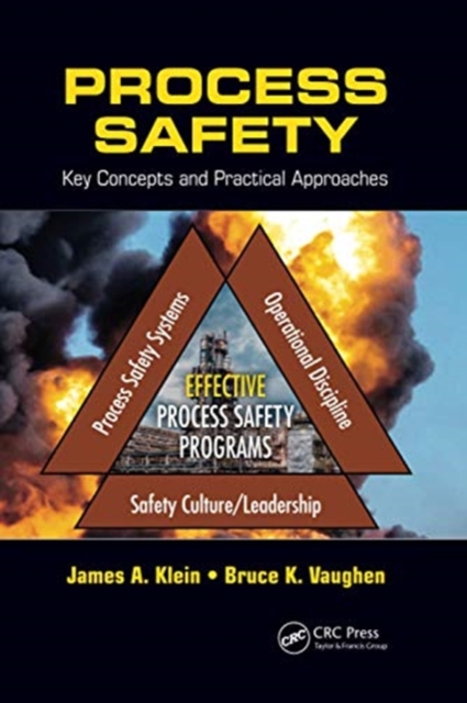 Process Safety : Key Concepts and Practical Approaches, Paperback / softback Book