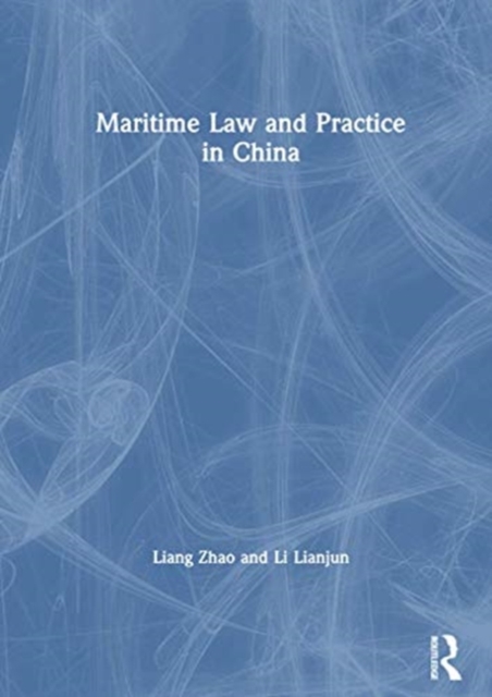 Maritime Law and Practice in China, Paperback / softback Book