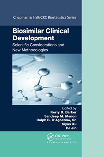 Biosimilar Clinical Development: Scientific Considerations and New Methodologies, Paperback / softback Book