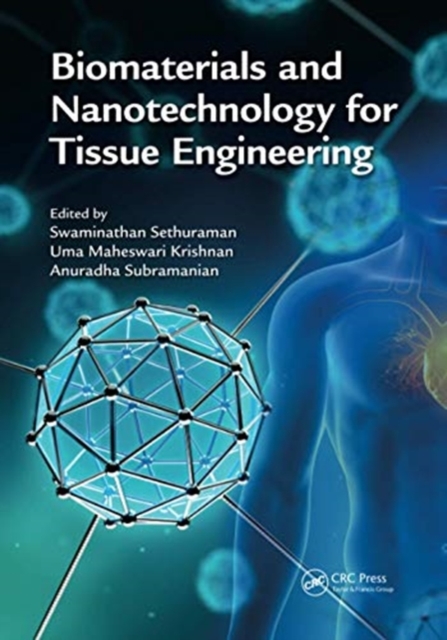 Biomaterials and Nanotechnology for Tissue Engineering, Paperback / softback Book