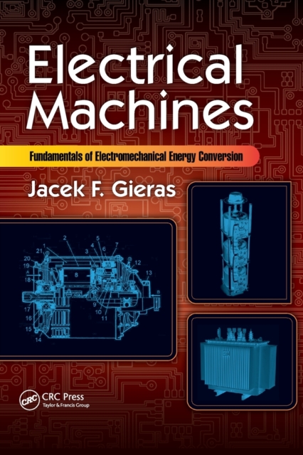 Electrical Machines : Fundamentals of Electromechanical Energy Conversion, Paperback / softback Book