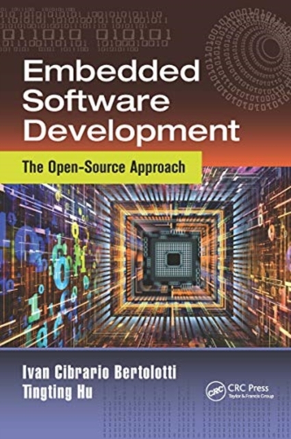 Embedded Software Development : The Open-Source Approach, Paperback / softback Book