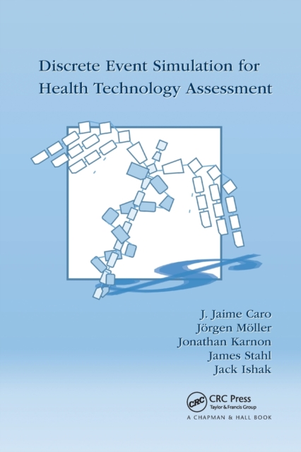 Discrete Event Simulation for Health Technology Assessment, Paperback / softback Book