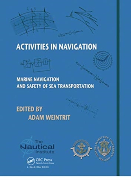 Activities in Navigation : Marine Navigation and Safety of Sea Transportation, Paperback / softback Book