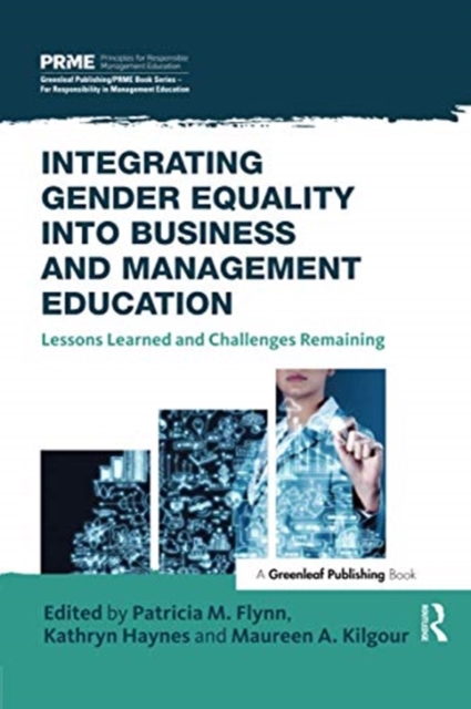 Integrating Gender Equality into Business and Management Education : Lessons Learned and Challenges Remaining, Paperback / softback Book