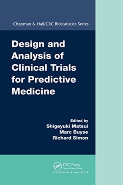 Design and Analysis of Clinical Trials for Predictive Medicine, Paperback / softback Book