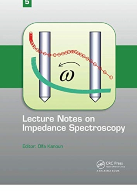 Lecture Notes on Impedance Spectroscopy : Volume 5 -, Paperback / softback Book