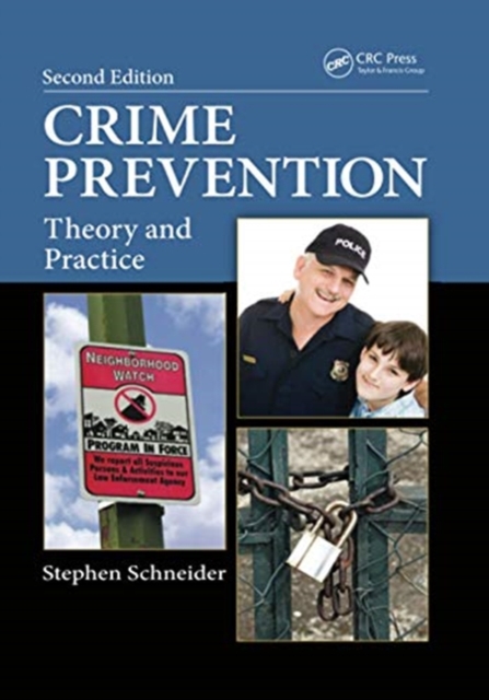 Crime Prevention : Theory and Practice, Second Edition, Paperback / softback Book