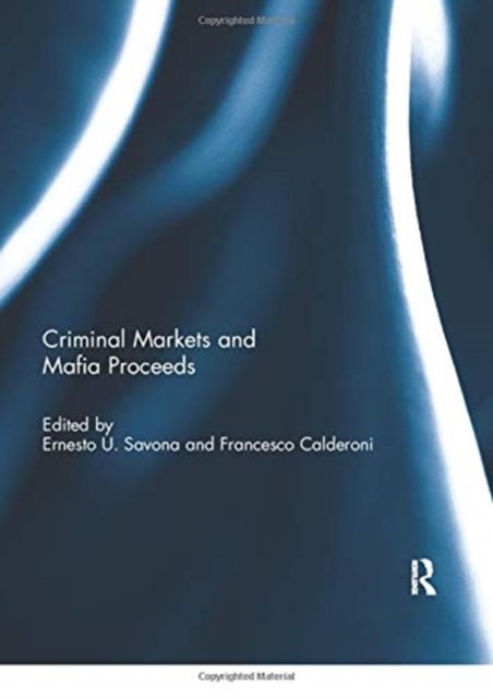 Criminal Markets and Mafia Proceeds, Paperback / softback Book