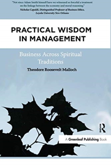 Practical Wisdom in Management : Business Across Spiritual Traditions, Paperback / softback Book