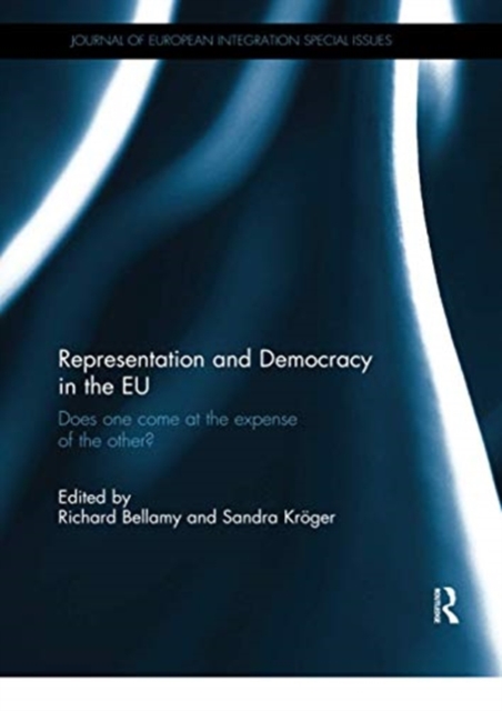 Representation and Democracy in the EU : Does one come at the expense of the other?, Paperback / softback Book