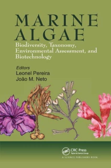 Marine Algae : Biodiversity, Taxonomy, Environmental Assessment, and Biotechnology, Paperback / softback Book