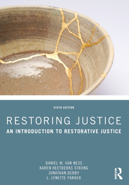 Restoring Justice : An Introduction to Restorative Justice, Paperback / softback Book