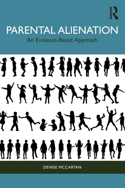 Parental Alienation : An Evidence-Based Approach, Paperback / softback Book