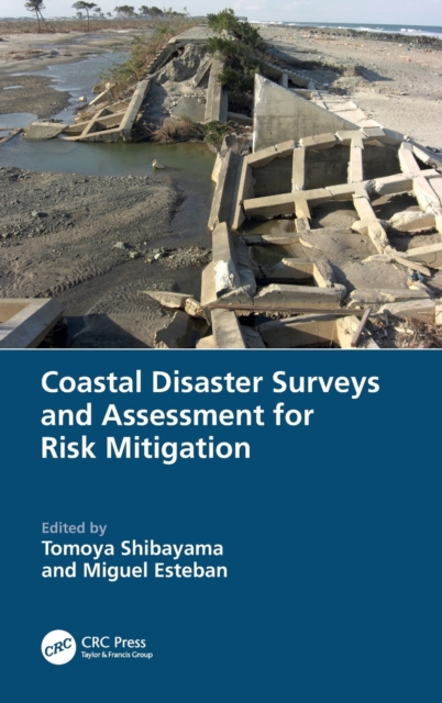 Coastal Disaster Surveys and Assessment for Risk Mitigation, Hardback Book