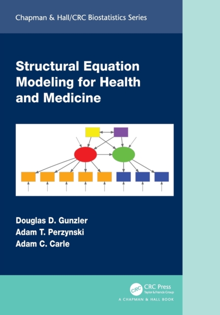 Structural Equation Modeling for Health and Medicine, Paperback / softback Book