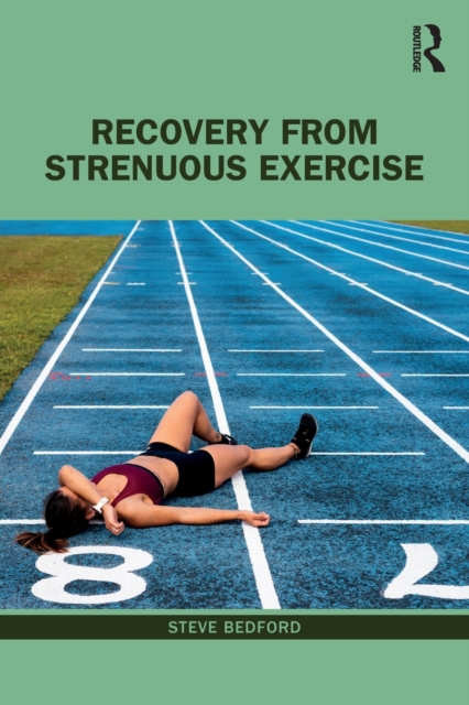 Recovery from Strenuous Exercise, Paperback / softback Book