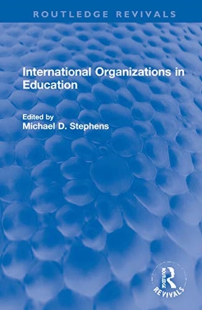 International Organizations in Education, Hardback Book