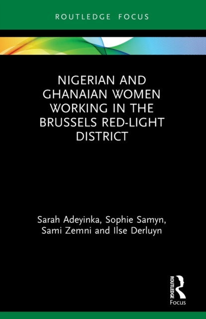 Nigerian and Ghanaian Women Working in the Brussels Red-Light District, Paperback / softback Book