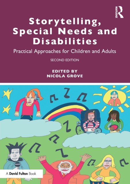 Storytelling, Special Needs and Disabilities : Practical Approaches for Children and Adults, Paperback / softback Book