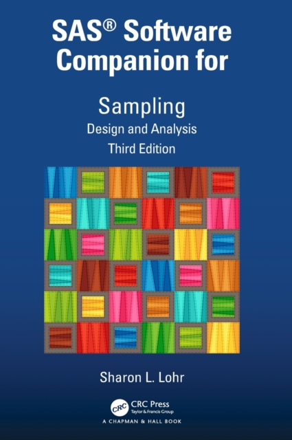 SAS® Software Companion for Sampling : Design and Analysis, Third Edition, Hardback Book