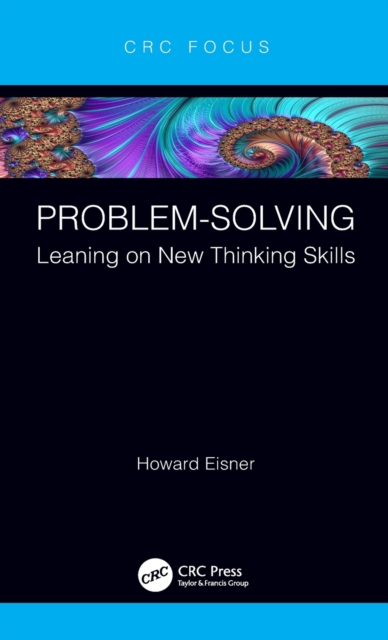 Problem-Solving : Leaning on New Thinking Skills, Hardback Book