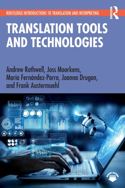 Translation Tools and Technologies, Paperback / softback Book