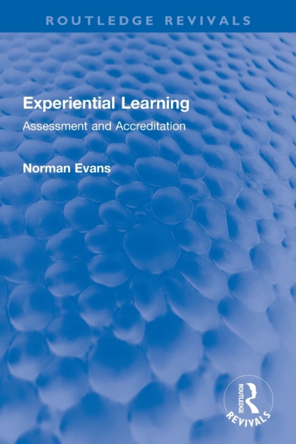 Experiential Learning : Assessment and Accreditation, Paperback / softback Book