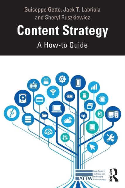 Content Strategy : A How-To Guide, Paperback / softback Book