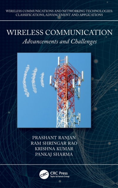 Wireless Communication : Advancements and Challenges, Hardback Book