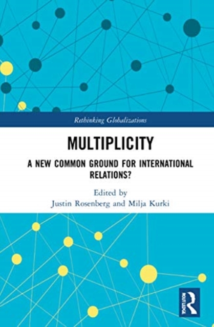 Multiplicity : A New Common Ground for International Relations?, Hardback Book
