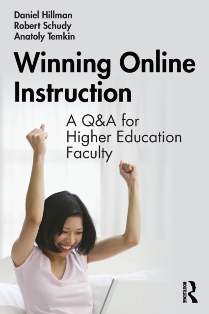 Winning Online Instruction : A Q&A for Higher Education Faculty, Paperback / softback Book