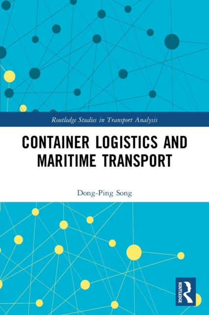 Container Logistics and Maritime Transport, Paperback / softback Book