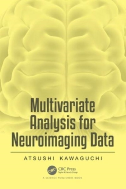 Multivariate Analysis for Neuroimaging Data, Paperback / softback Book