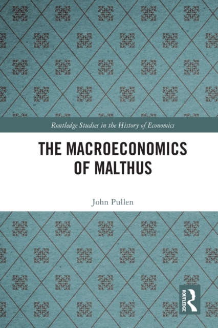 The Macroeconomics of Malthus, Paperback / softback Book