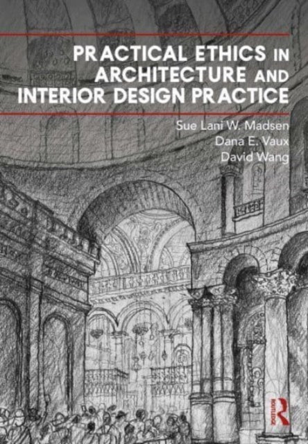 Practical Ethics in Architecture and Interior Design Practice, Paperback / softback Book