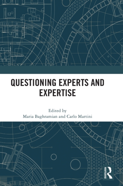 Questioning Experts and Expertise, Hardback Book