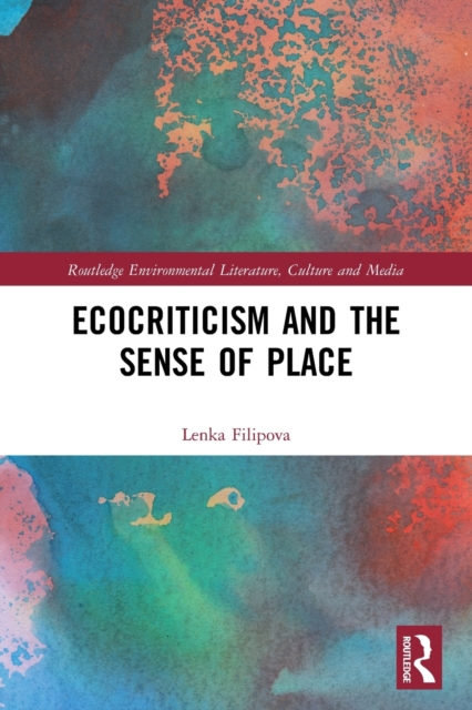 Ecocriticism and the Sense of Place, Paperback / softback Book