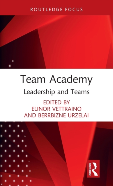 Team Academy : Leadership and Teams, Hardback Book