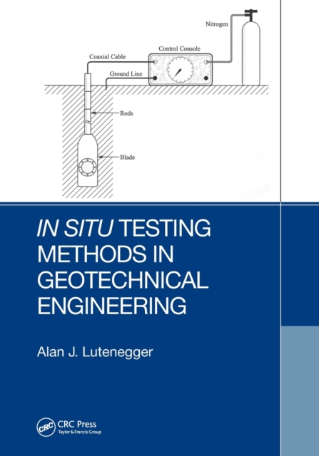 In Situ Testing Methods in Geotechnical Engineering, Paperback / softback Book