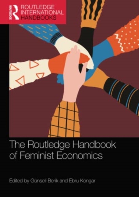 The Routledge Handbook of Feminist Economics, Paperback / softback Book