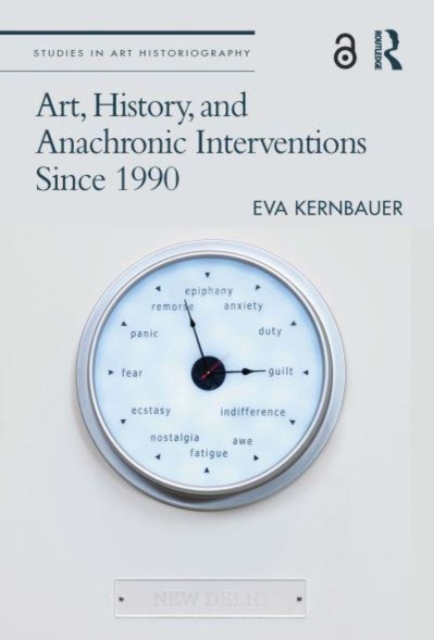 Art, History, and Anachronic Interventions Since 1990, Paperback / softback Book